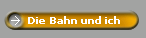Die Bahn und ich