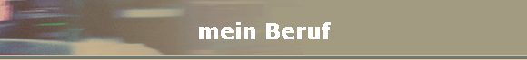 mein Beruf